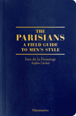 The Parisian Field Guide to Men's Style