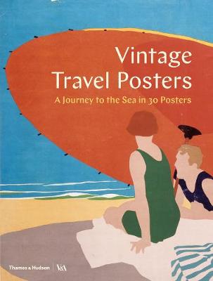 Vintage Travel Posters: A Journey to the Sea in 30 Posters