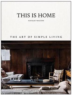 This Is Home The Art of Simple Living
