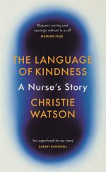 The Language of Kindness: A Nurse's Story