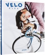 VELO City – Design & Wheels Bicycle Culture and City Life