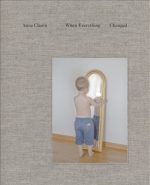 When everything changed Anna Claren