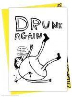 David Shrigley Drunk Again Greetings Card