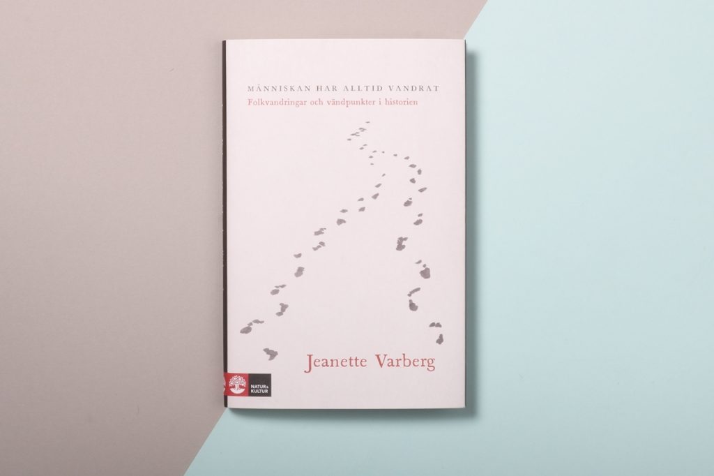 Människan har alltid vandrat : folkvandringar och vändpunkter i historien