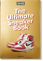 Sneaker Freaker. The Ultimate Sneaker Book!