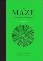 The Maze: A Labyrinthine Compendium