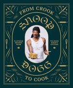 From Crook to Cook: Platinum Recipes from Tha Boss Dogg’s Kitchen