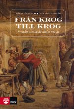 Från krog till krog: Svenskt uteätande under 700 år