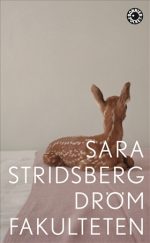 Drömfakulteten Sara Stridsberg