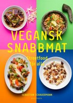Vegansk snabbmat : Streetfood för alla