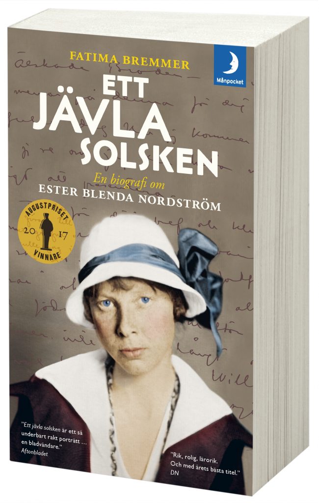 Ett jävla solsken : en biografi om Ester Blenda Nordström