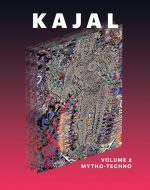 Kajal, Vol. 2 -Mytho/Techno