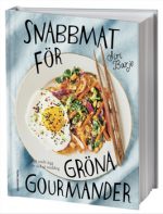 Snabbmat för gröna gourmander
