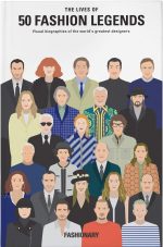 The Lives of 50 Fashion Legends