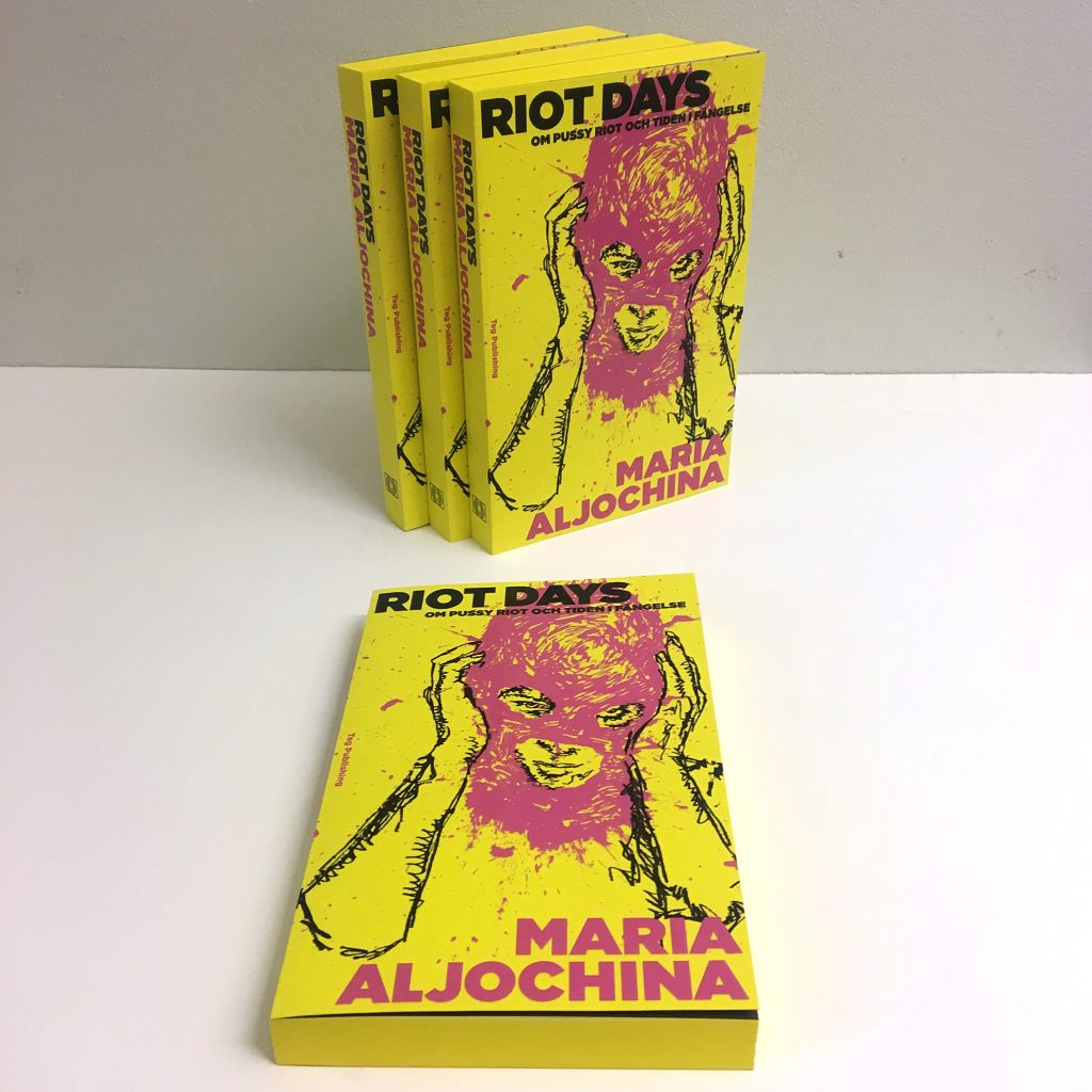 Riot Days. Om Pussy Riot och tiden i fängelse