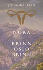 Johanna Frid Nora eller Brinn Oslo brinn