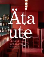 Äta ute - Arkitekturen och maten
