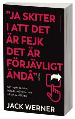 Ja skiter i att det är fejk det är förjävligt ändå