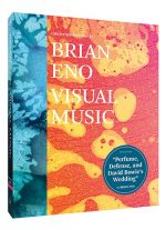 Brian Eno: Visual Music