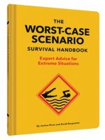 The Worst-Case Scenario Survival Handbook