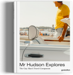 Mr Hudson Explores: The Gay Man's Travel Companion