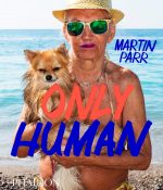 Only Human: Photographs by Martin Parr