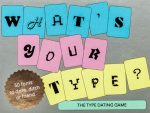 What’s Your Type: The Type Dating Game