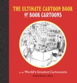 The Ultimate Cartoon Book of Book Cartoons
