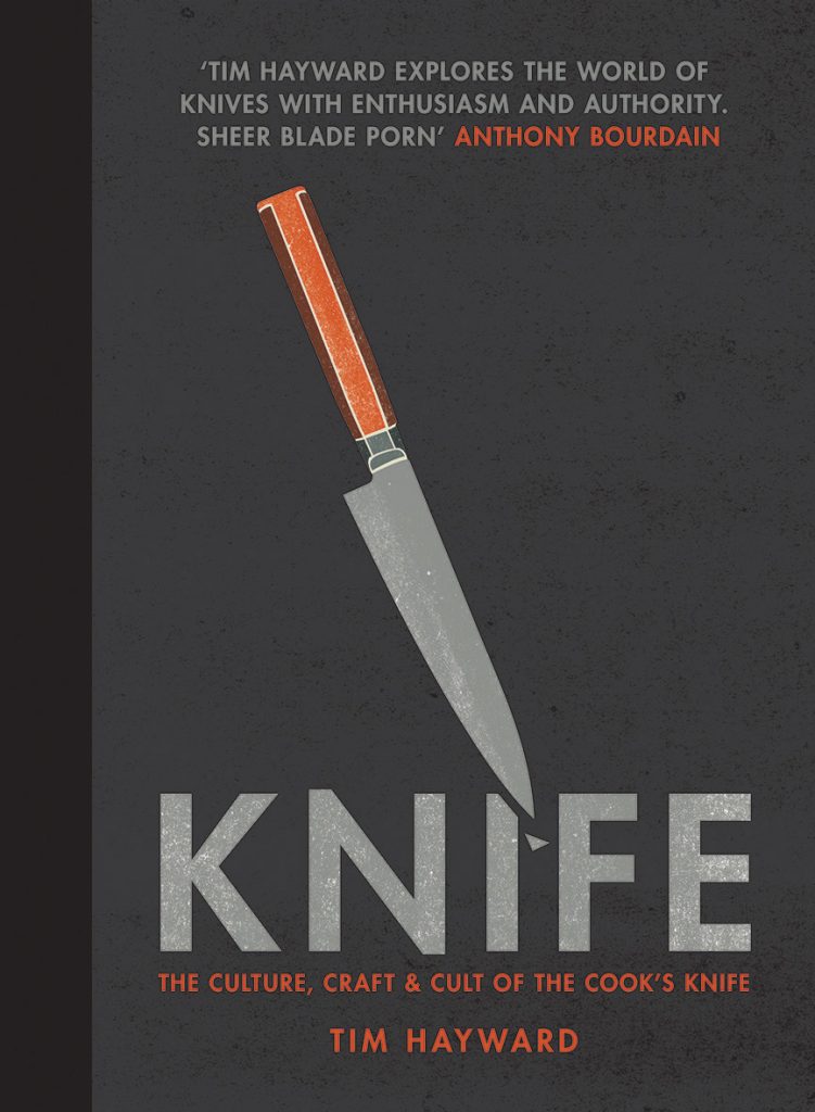 Knife: The Culture, Craft and Cult of the Cook’s Knife