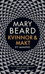 Kvinnor och makt : ett manifest Mary Beard