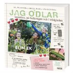 Jag odlar - inomhus, på balkongen och i trädgården