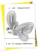 David Shrigley Greetings Card - I Am Magnificent