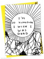 David Shrigley Greetings Card - So Hungover