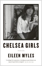Chelsea girls Eileen Myles