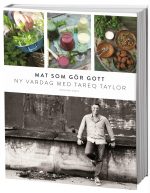 Mat som gör gott : ny vardag med Tareq Taylor