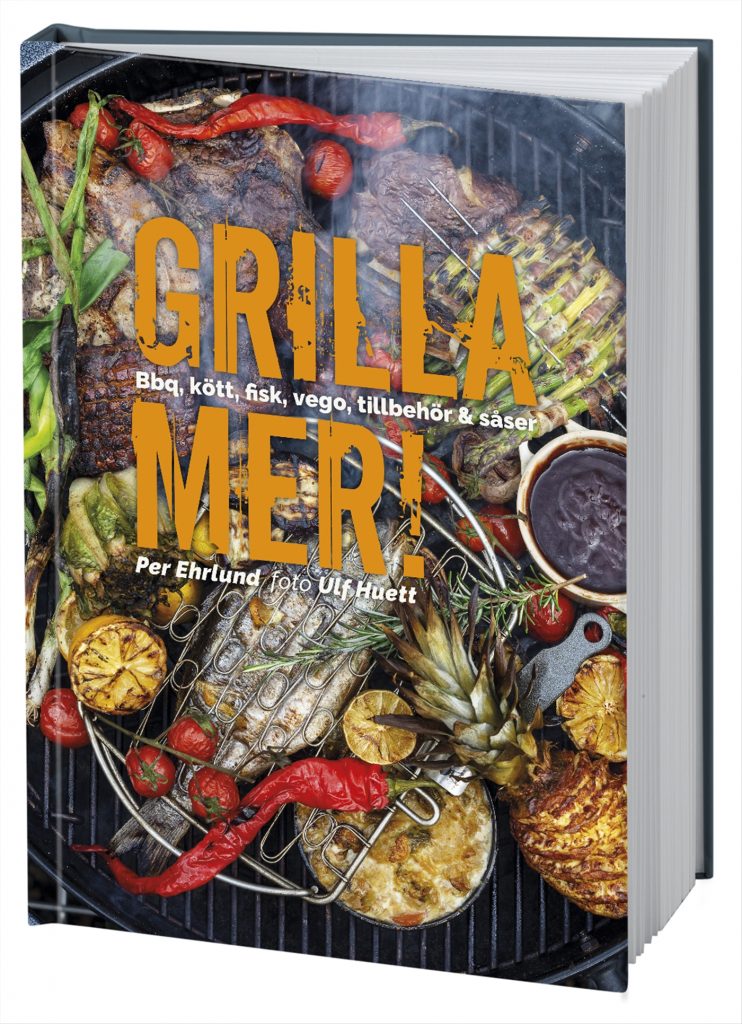 Grilla mer! – Bbq, kött, fisk, vego, tillbehör & såser