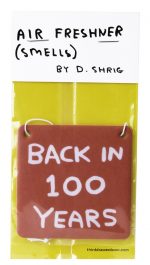 David Shrigley - Back in 100 years Air Freshener