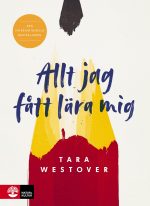 Tara Westover Allt jag fått lära mig
