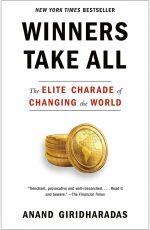 Winners Take All Anand Giridharadas