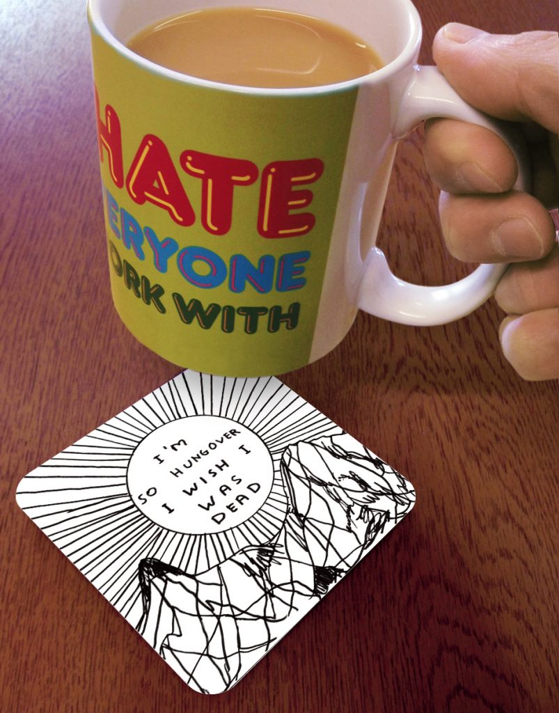 David Shrigley Coaster – I’m So Hungover