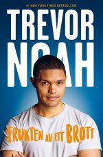 Frukten av ett brott Trevor Noah