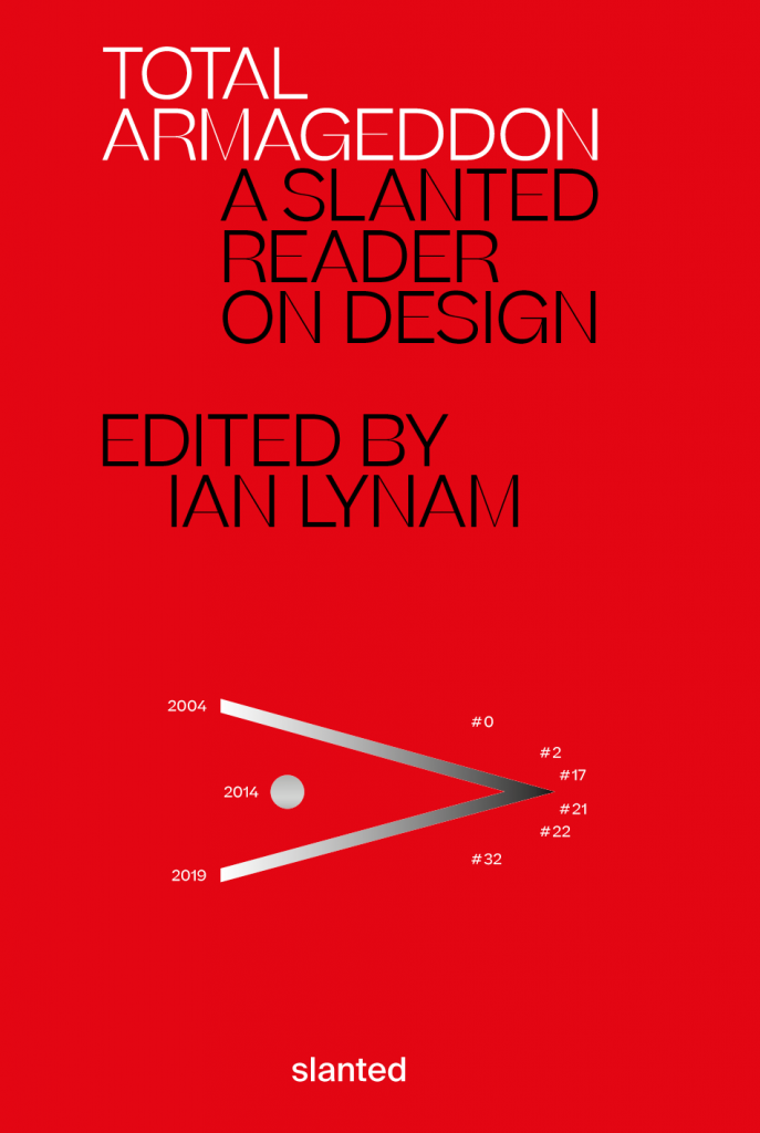 Total Armageddon — A Slanted Reader on Design