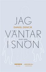 Jag väntar i snön Daniel Dencik