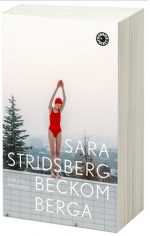 Sara Stridsberg Beckomberga : ode till min familj