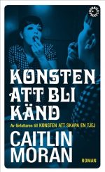 Caitlin Moran Konsten att bli känd