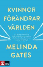 Kvinnor förändrar världen Melinda Gates