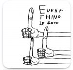 David Shrigley Coaster - Everything Is Good