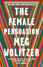 The Female Persuasion Meg Wolitzer