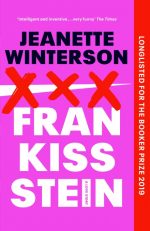 Frankissstein: A Love Story Jeanette Winterson