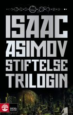 Isaac Asimov Stiftelsetrilogin